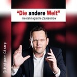 Die andere Welt - Die mentalmagische Show