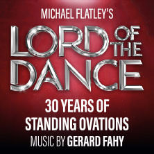 Lord Of The Dance - Tour 2026 20.05.2026 Arena Kreis Düren