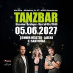 TANZBAR - Alte Hütte | Connor Meister - Alisha - DJ Sam Vegas