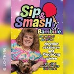 Sip & Smash X Bambule